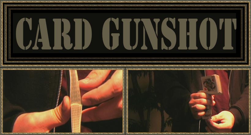 Card Gunshot