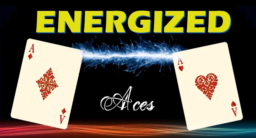 Energized Aces