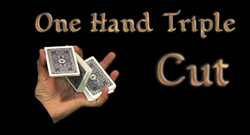 One Hand Triple Cut